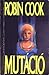 Mutáció by Robin Cook