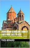 Armenian genocide (and if they had lied to us) by Yves Bénard