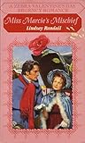 Miss Marcie's Mischief (To Woo an Heiress, #2)