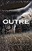 Outre (Deviation Trilogy)