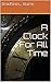 A Clock For All Time