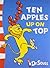 Ten Apples Up On Top [Paperback] [Aug 05, 2010] Seuss, Dr by Theo LeSieg