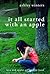 It All Started With An Apple by Ashley Winters It All Started With An Apple by Ashley Winters