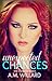 Unexpected Chances by A.M. Willard