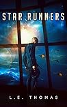Star Runners by L.E. Thomas