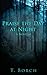 Praise the Day at Night