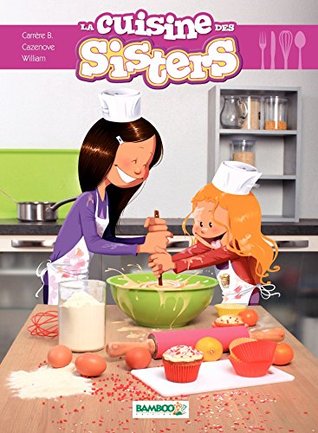La cuisine des Sisters (Les Sisters)