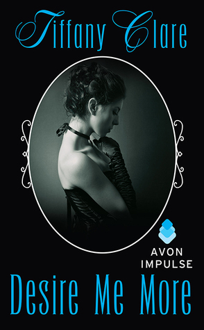 Desire Me More (Desire Me, #2)