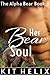 Her Bear Soul (The Alpha Be...