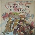 The Story of the Battle of the Bulge (Cornerstones of Freedom Series)