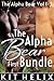 The Alpha Bear Bundle (The ...