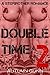 Double Time 2 by Autumn Gunn