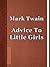 Advice to Little Girls (Ann...