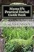 Mama D's Practical Herbal Guide Book: How to Use Herbs for Healing and Magick