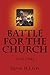 Battle for the Church 1517-...