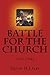 Battle for the Church 1517-1644