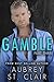 GAMBLE - Part Three (The GAMBLE Series Book 3)