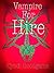 Vampire For Hire (Vampire X...