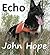 Echo (John's Shorts: Volume 1 #4)
