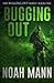 Bugging Out (Bugging Out, #1)