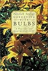 Gardening With Bulbs: A Practical and Inspirational Guide