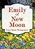 Emily of New Moon by L.M. Montgomery