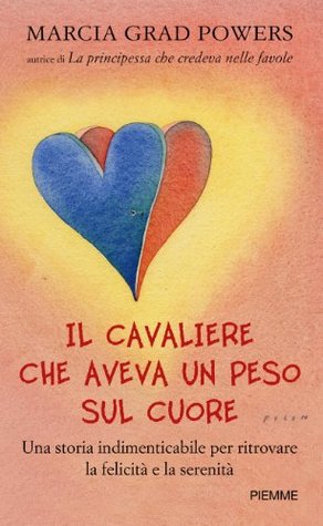 Il cavaliere che aveva un peso sul cuore (Kindle Edition)