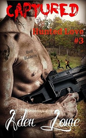 Captured (Hunted Love, #3)