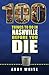 100 Things To Do In Nashville Before You Die