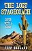 The Lost Stagecoach: Loner with a Badge # 3 (Loner with a Badge Western Series)