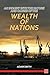 An Inquiry into the Nature and Causes of the Wealth of Nations