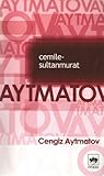 Cemile ; Sultanmurat