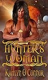 Hunter's Woman by Kaitlyn O'Connor