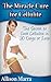 The Miracle Cure for Cellulite: The Secret to Cure Cellulite in 30 Days or Less (Cellulite Diet, Cellulite Killers, Cellulite Reduction)