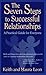 The Seven Steps To Successful Relationships: A Practical Guide For Everyone