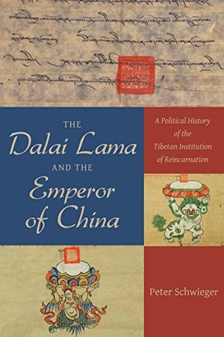 The Dalai Lama and the Emperor of China: A Political History of the Tibetan Institution of Reincarnation (Kindle Edition)