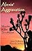 Alexis Aggravation by Janie Sullivan