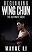 Wing Chun: Beginning Wing C...
