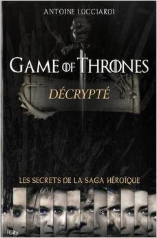 Game of Thrones décrypté (Paperback)