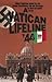 A Vatican Lifeline '44 by William  Simpson