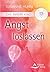 Das Innere Kind - Angst loslassen (German Edition)