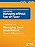 Managing without Fear or Favor: Cases in Effectiveness: The Professional Local Government Manager: Leadership Style (Managing Local Government)