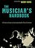 The Musician's Handbook: A Practical Guide to Understanding the Music Business