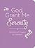 God, Grant Me Serenity: Devotional Prayers for Mothers
