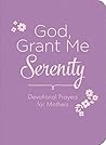 God, Grant Me Ser...