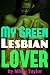 My Green Lesbian Lover