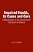 Impaired Health Its Cause a...