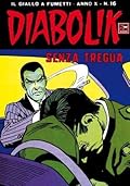 Diabolik anno X n. 16: Senza tregua