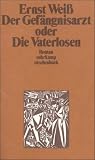 Der Gefängnisarzt, oder Die Vaterlosen Der Gefängnisarzt, oder Die Vaterlosen