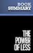 Summary: The Power of Less: Review and Analysis of Babauta's Book